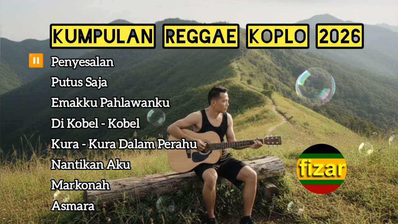 REGGAE KOPLO 2026 - 8 koleksi lagu Enak Didengar  @Fizar_studio 