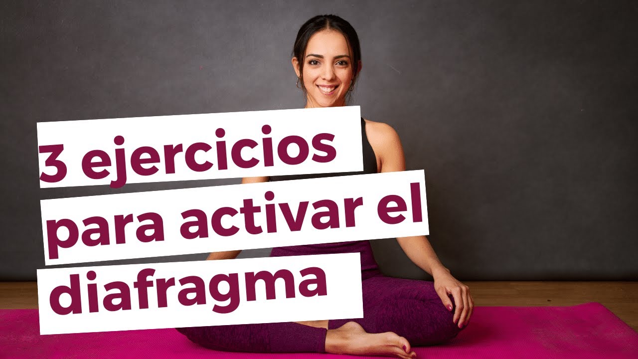 Ejercicios para activar el diafragma