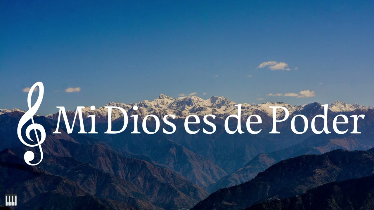 - Mi Dios es de Poder -
