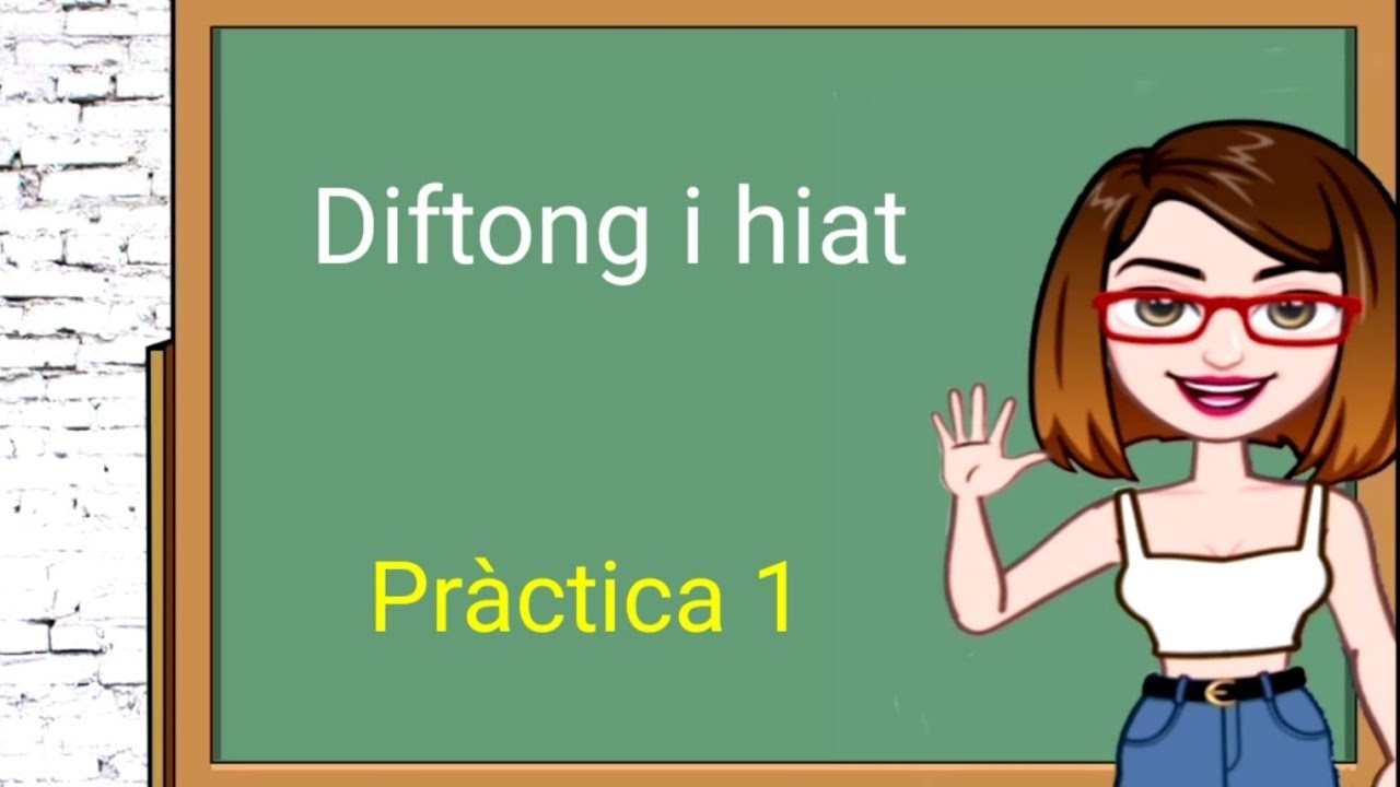 Diftong i hiat: pràctica 1