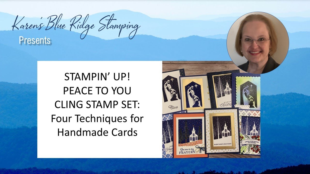 STAMPIN UP PEACE TO YOU CLING STAMP SET   Four Techniques for Handmade Cards