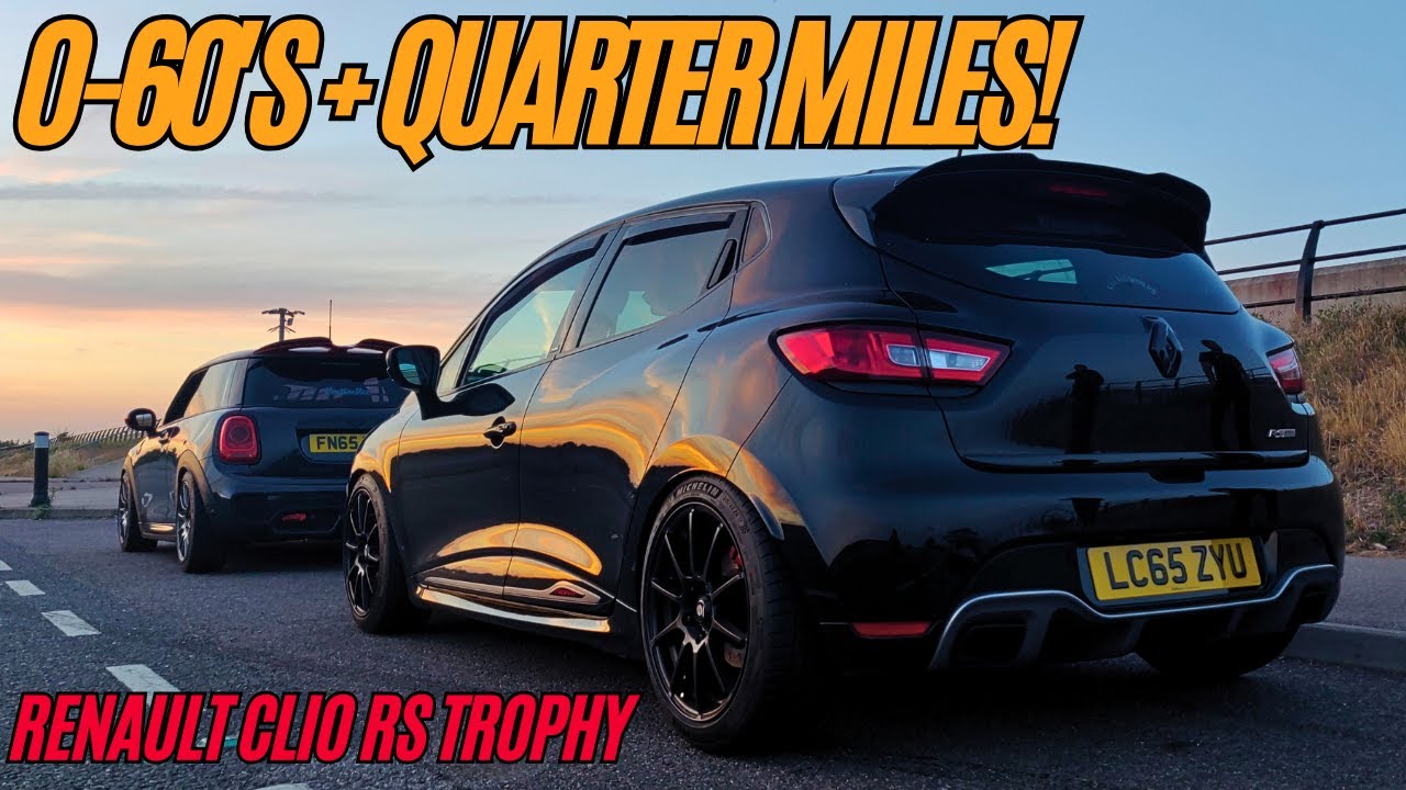 0-60's + 1/4 Mile TESTING!! Renault Clio RS Benchmarks