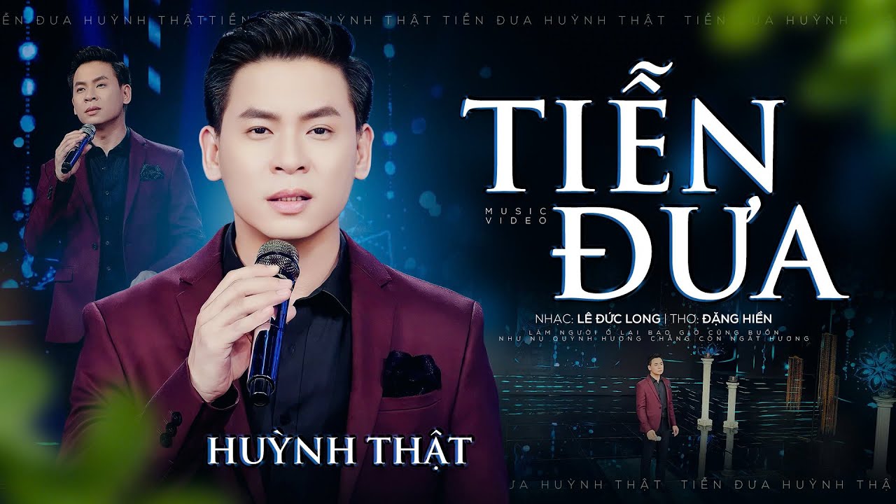 Tiễn Đưa - Huỳnh Thật | Official Mv