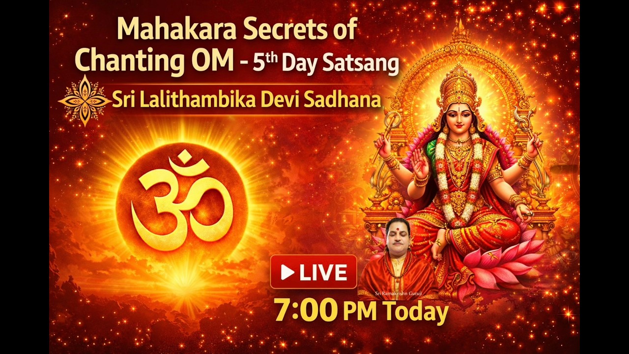 LIVE 7:00 PM | Mahakara Om Satsangam with Guruji | Lalita Parayana & Divine Sadhana