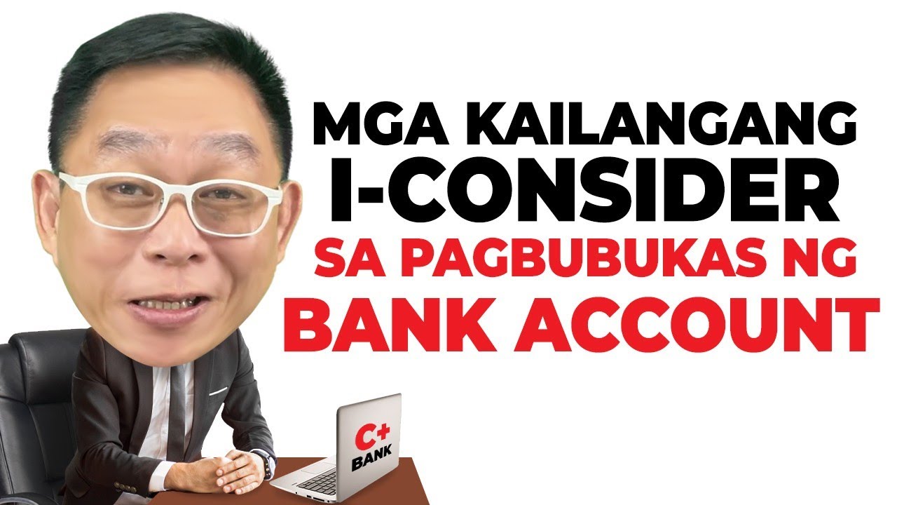 Mga Kailangan I-Consider sa Pagbubukas ng Bank Account | Chinkee Tan