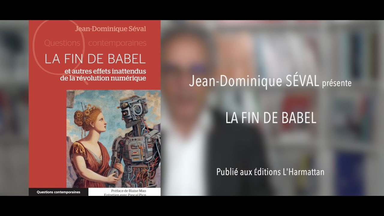 (Sciences humaines et sociales) La fin de Babel - Jean-Dominique Séval