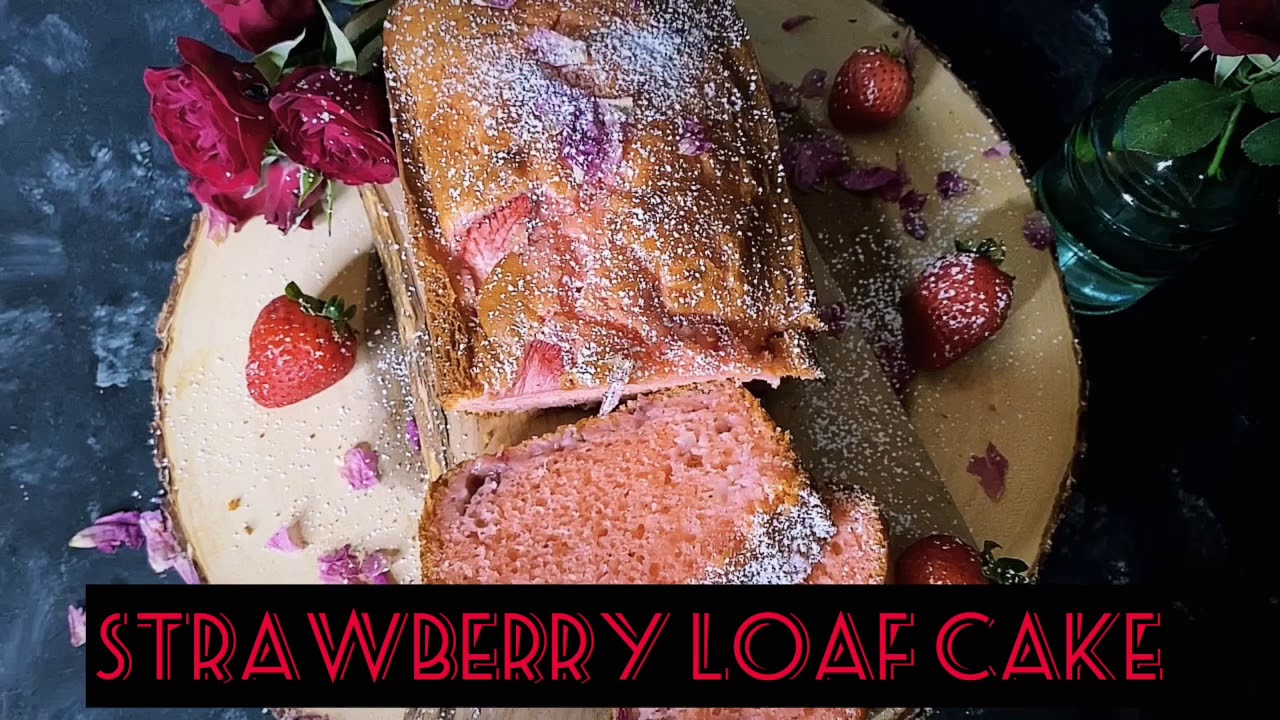 Strawberry Loaf Cake - Tea Cake - Boxed Cake Mix