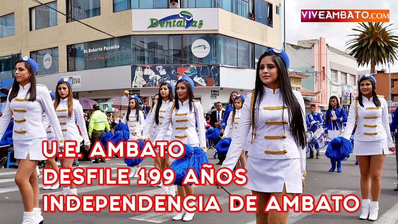 U.E. AMBATO - Desfile Cívico 199 años INDEPENDENCIA DE AMBATO