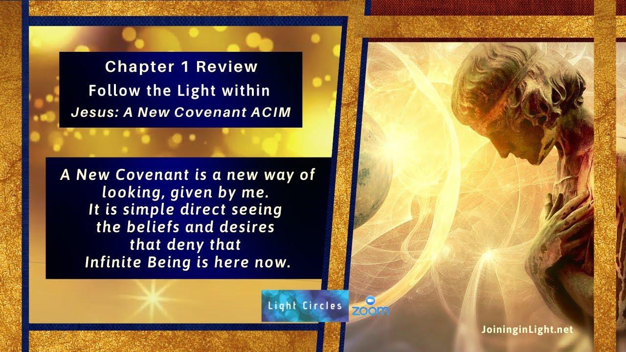 Chapter 1  - Follow the Light Within - Review of Jesus: A New Covenant, ACIM Eng/Esp
