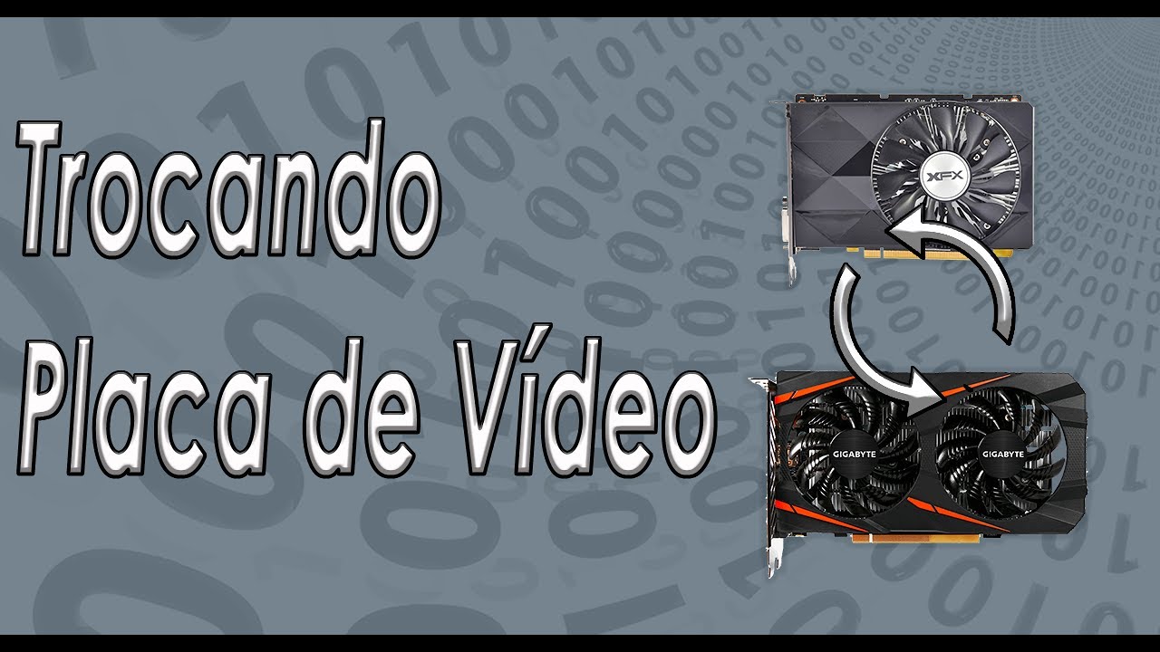 Como Trocar a Placa de Vídeo? E os Drivers? | Tutorial p/ Upgrade de GPU