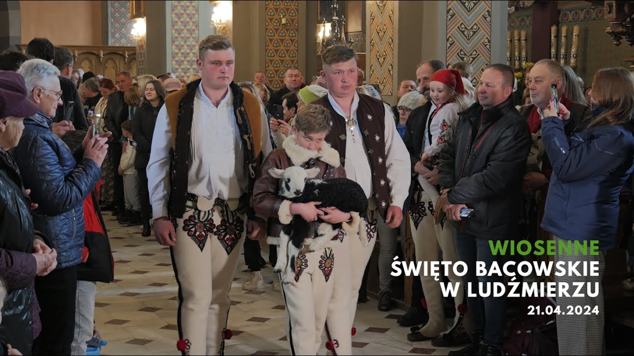 Wiosenne Święto Bacowskie 2024 | Ludźmierz