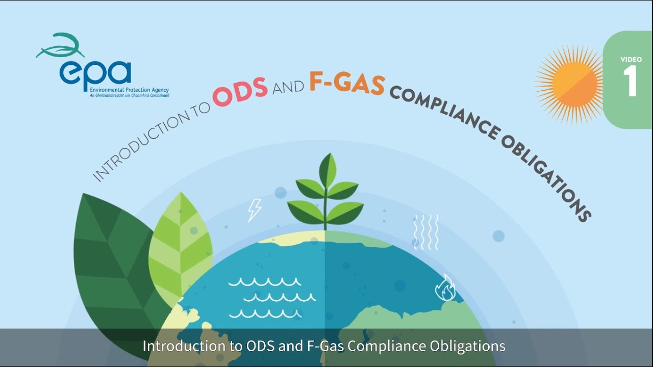 Introduction to ODS and F-gas Compliance Obligations.