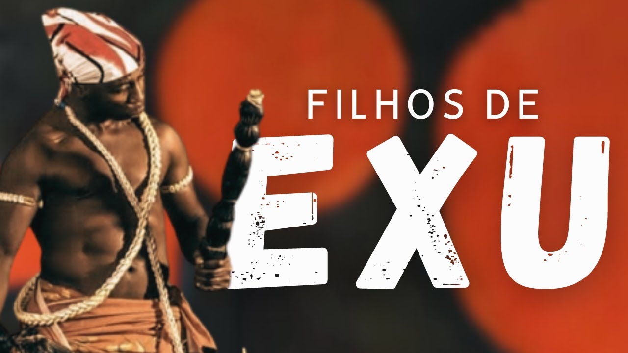 Filhos de Orixá Exu