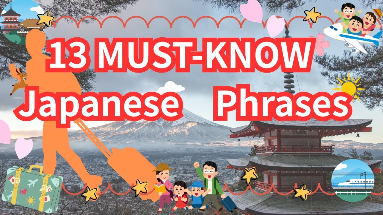 Learn Japanese Fast: 13 Essential Phrases Every Tourist Must Know