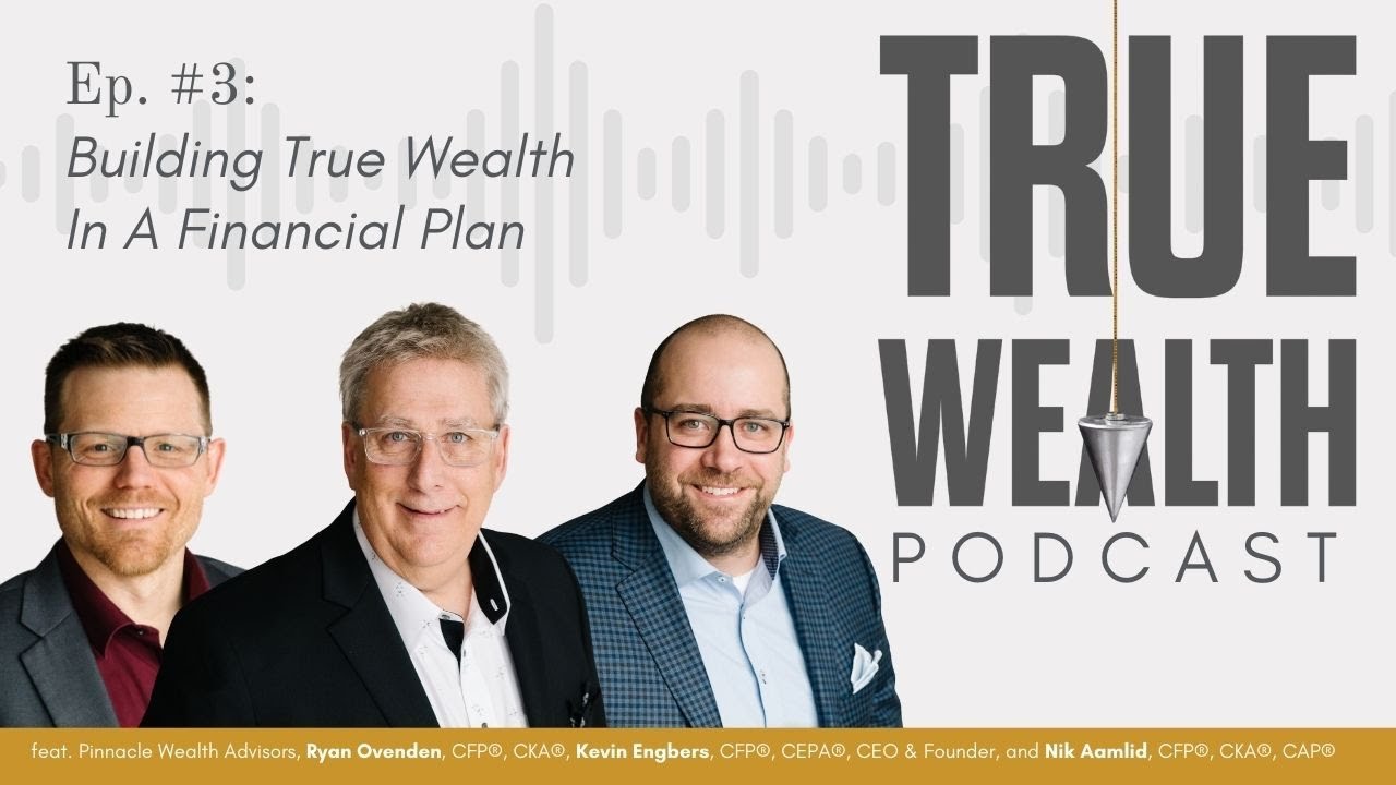 Building True Wealth Into A Financial Plan