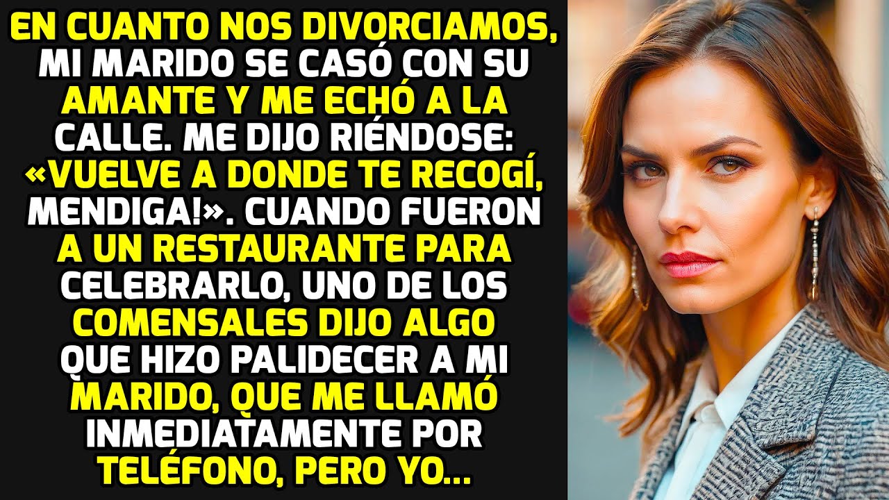 En Cuanto Nos Divorciamos, Mi Marido Se Casó Con Su Amante Y Me Echó A La Calle... HISTORIAS LA VIDA