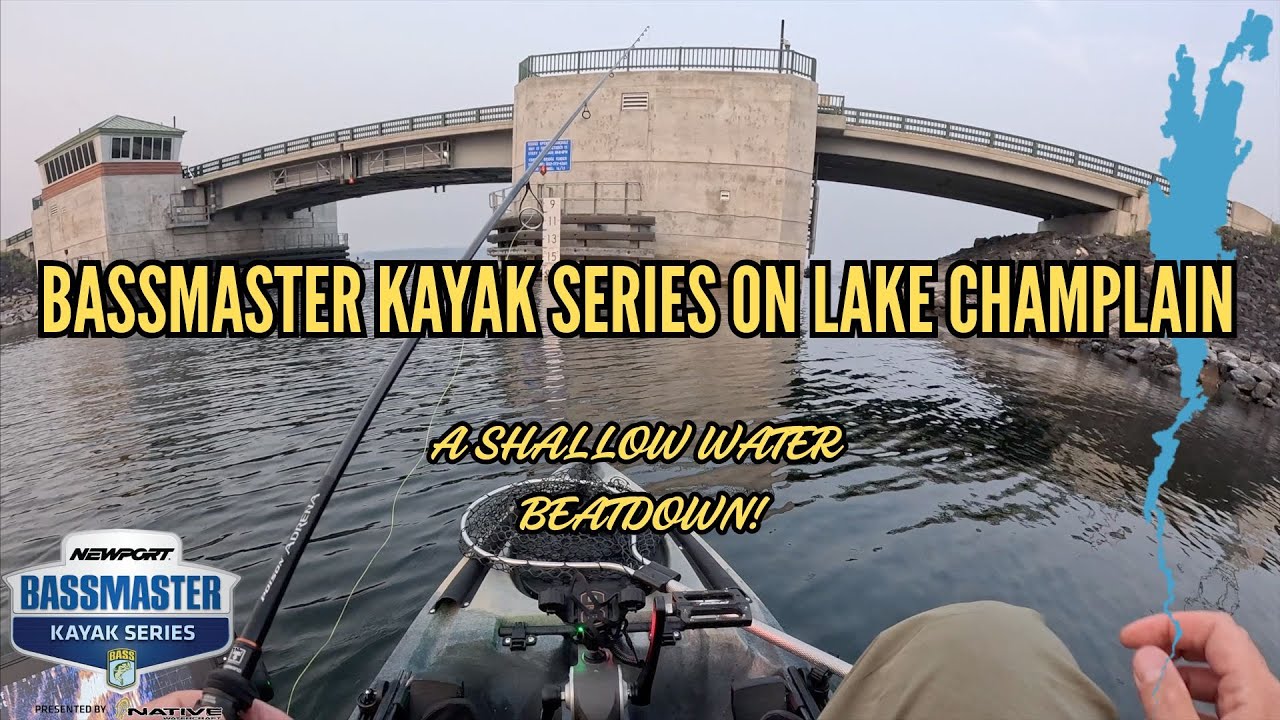 BASSMASTER Kayak Series: Lake Champlain 2025 (A Shallow Water Beatdown)