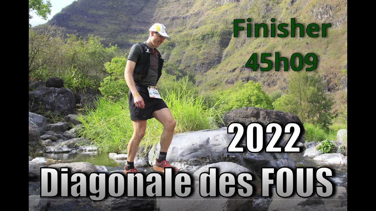 Diagonale des FOUS 2022 - GRR - 45h09