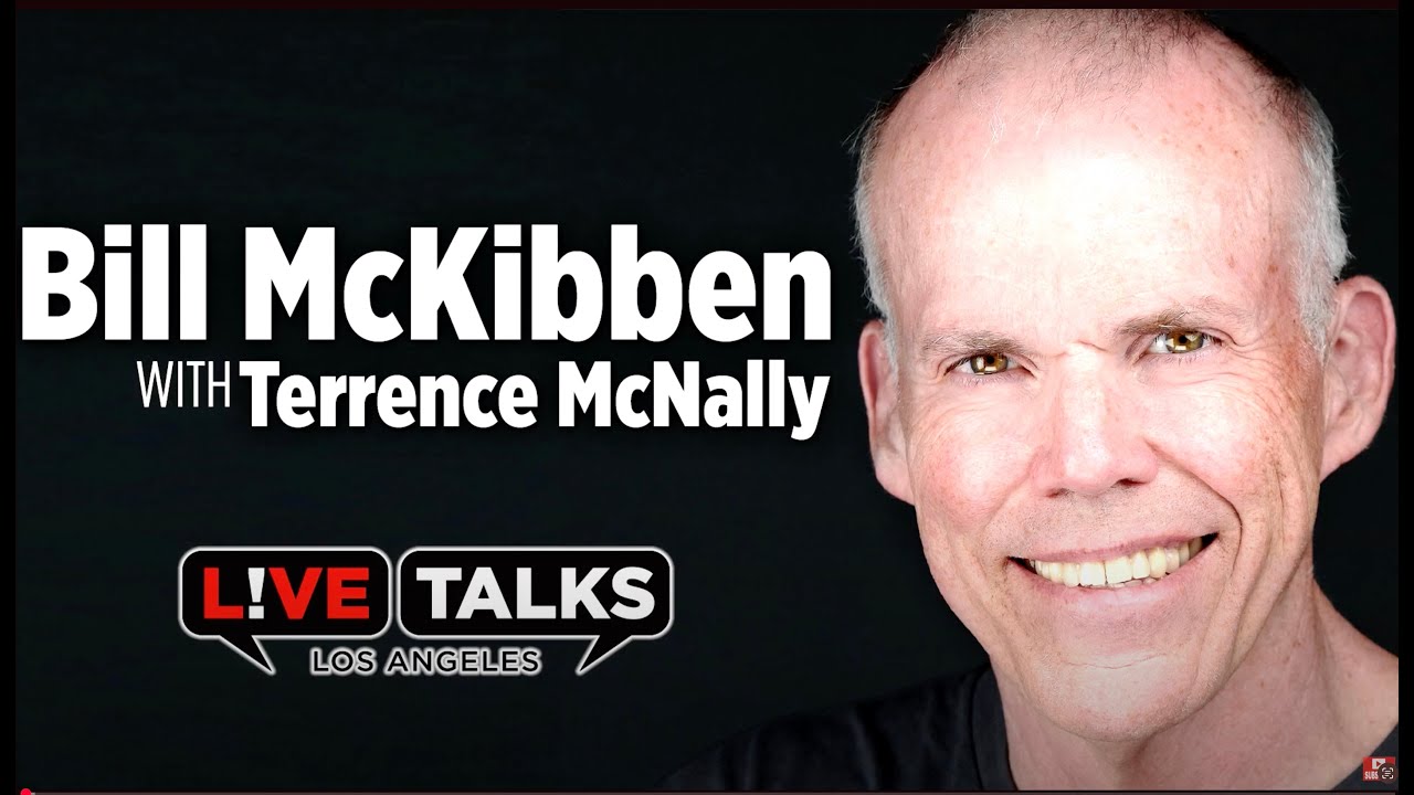 Bill McKibben in conversation with Terrence McNally at Live Talks Los Angeles