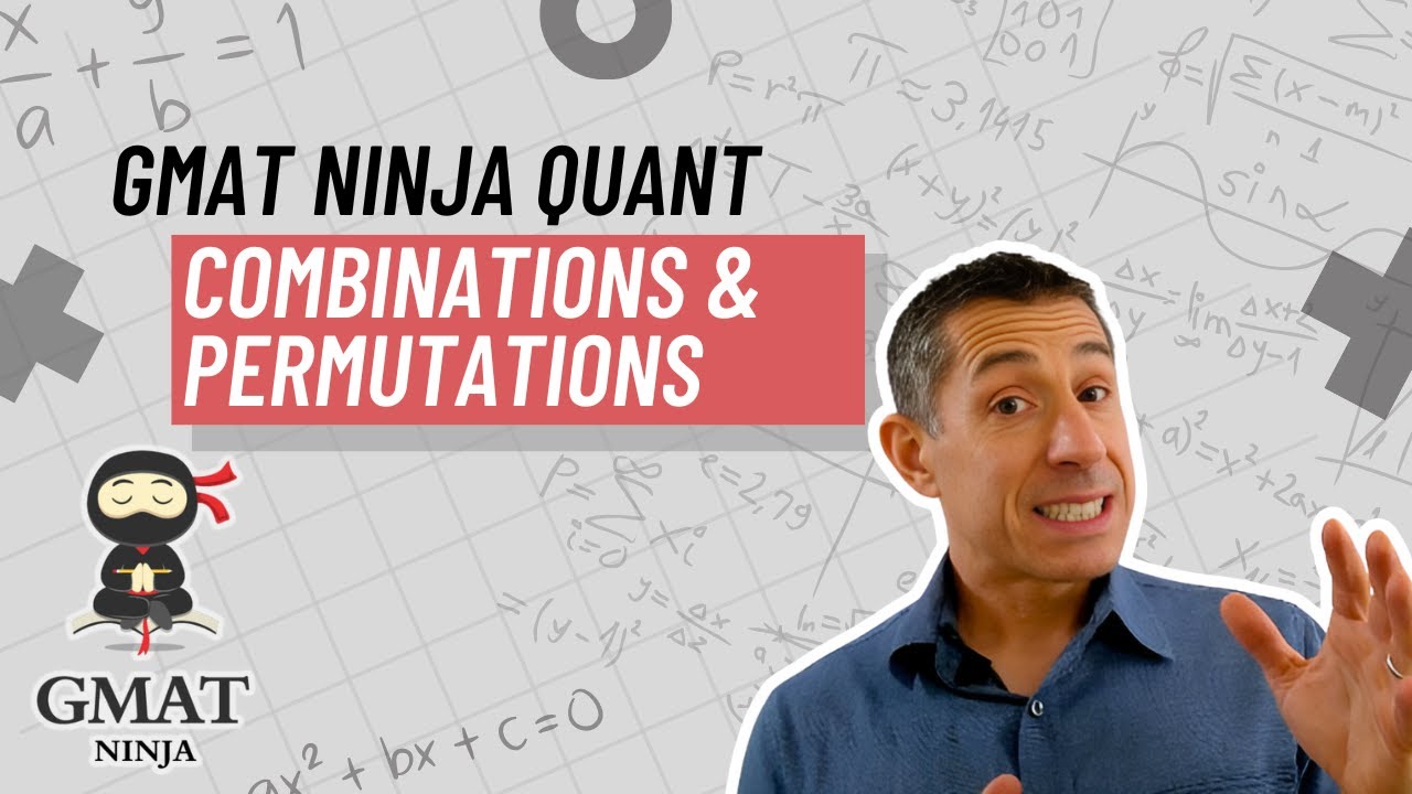 GMAT Ninja Quant, эпизод 18: Комбинации и перестановки