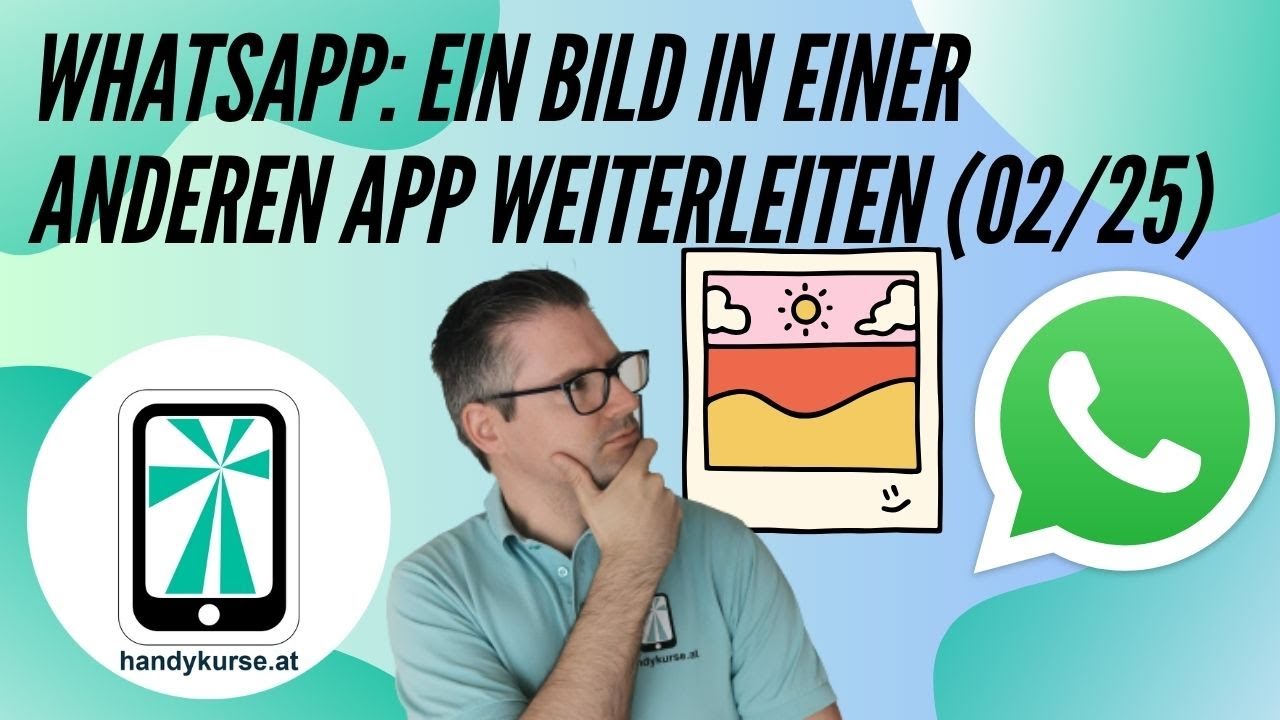 WhatsApp: Bilder in anderen Apps teilen!