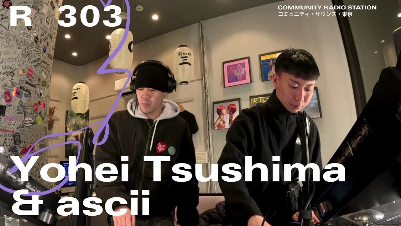Yohei Tsushima & ascii｜2026年2月1日｜#garage/UKG #deep house #dub
