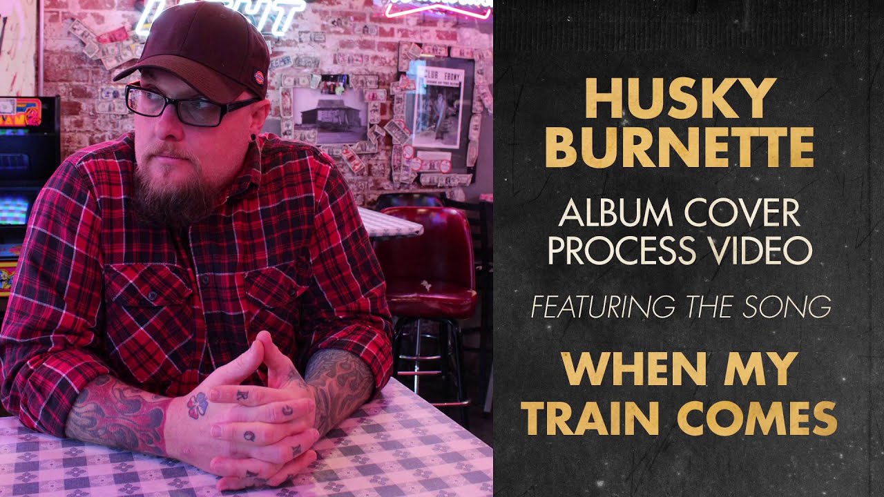 Husky Burnette - When My Train Comes - Studio Track