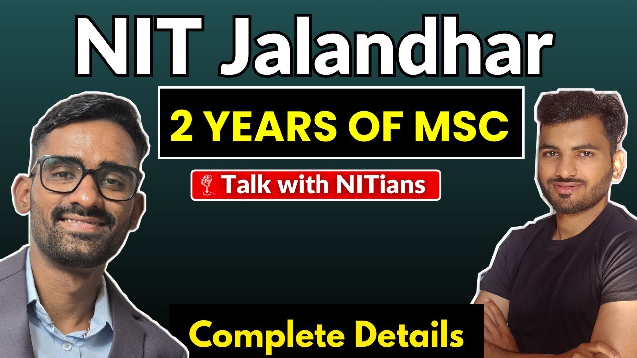 NIT Jalandhar MSc Student's Review || Placement 2024,  Research, Fee & Scholarship | Hostel & Mess