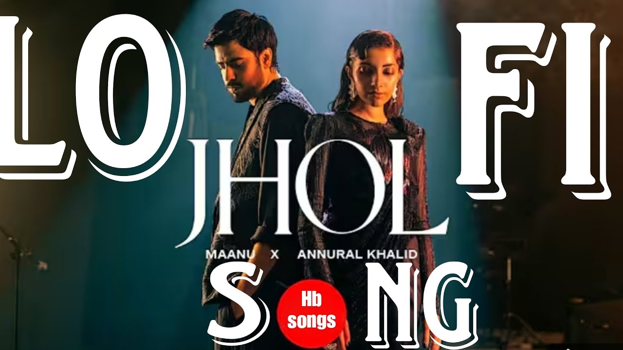JHOL NEW LO-FI SONG ..........