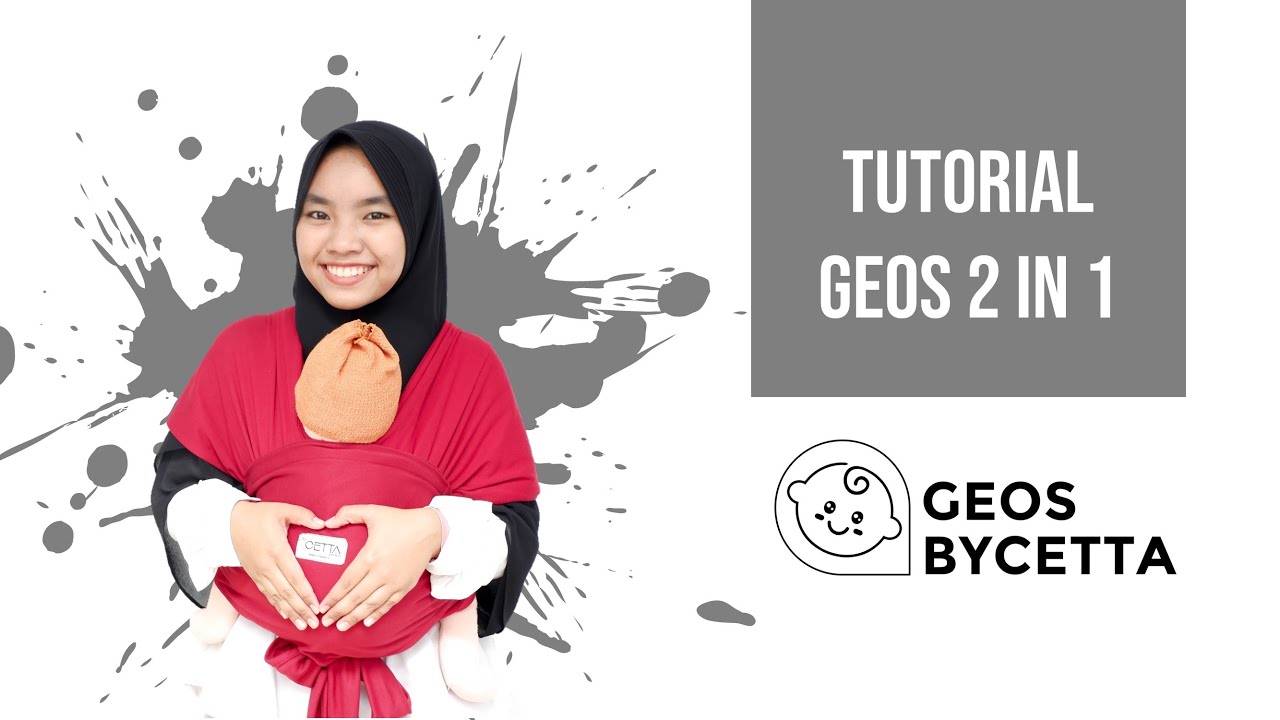Tutorial Menggendong Bayi dengan Geos Bycetta 2 In 1 - Gendong M Shape