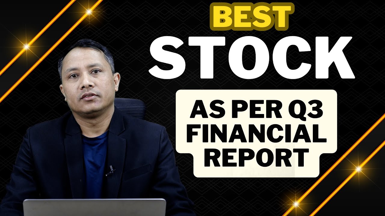 🟢NEPSE🟢The top 5 Stocks to Buy According to Q3 Financial Reports and Analysts' Insights || Sandeep