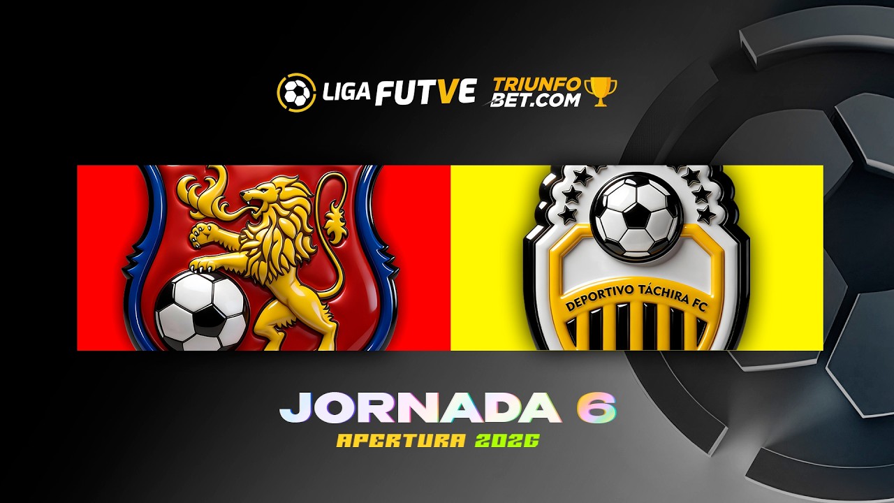 Caracas vs. Táchira - Torneo Apertura 2026 - Jornada 6