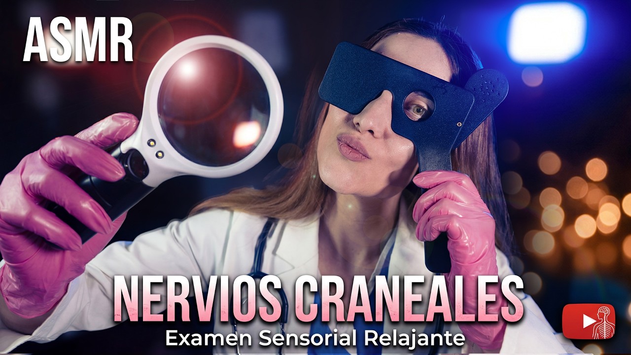 ASMR NERVIOS CRANEALES realista y completo | Asmr Roleplay 4k