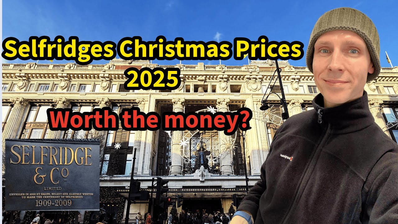 Selfridges Christmas 2025: These Luxury Prices Are CRAZY!