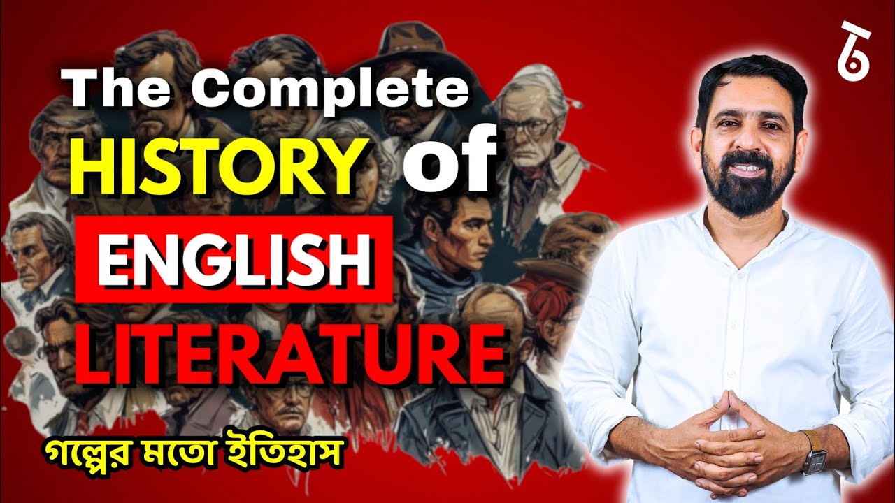 Complete History of English Literature Summarised | প্রতিটি AGE-এর বিশদ বিবরণ