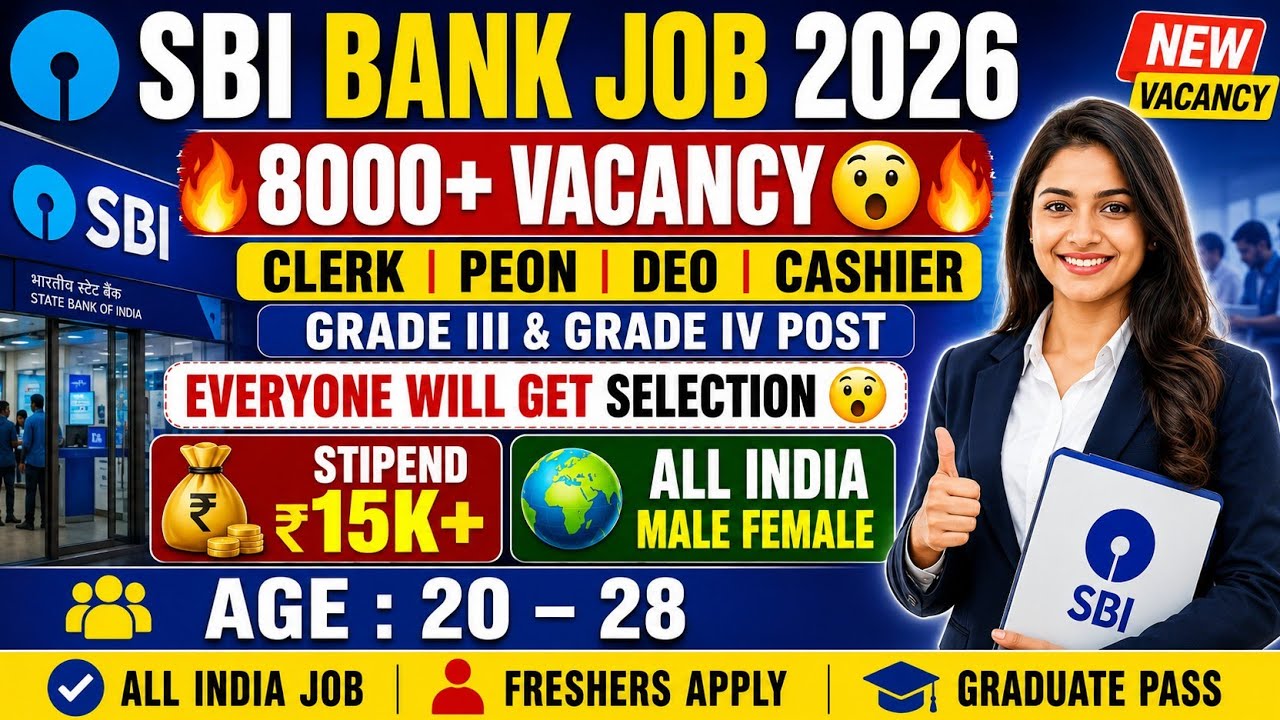 SBI Bank Job 2026🔥8000+ Vacancy | Clerk Peon DEO Cashier | All India Male Female Apply | Direct Job 