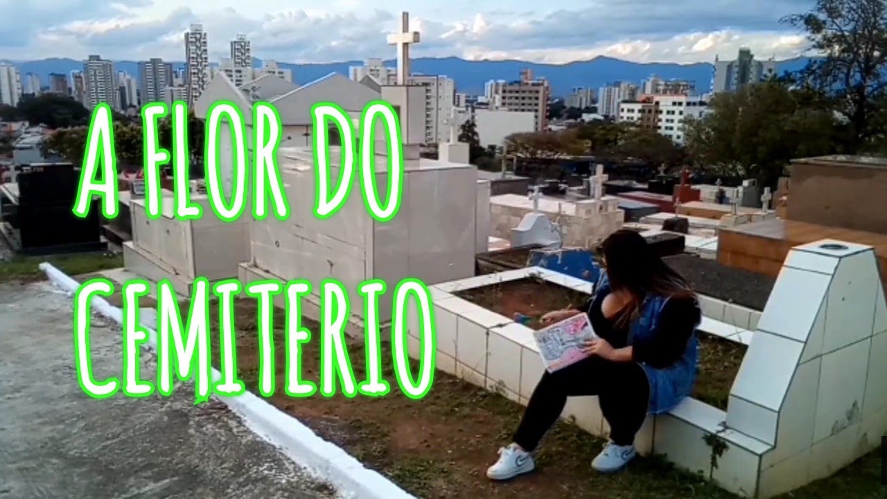 lenda sobrenatural: a flor do Cemitério 🌷