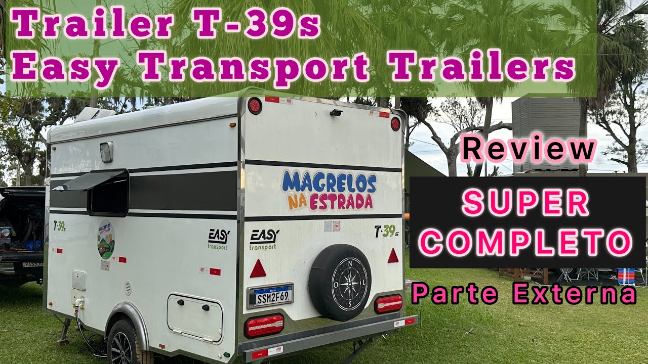 Review SUPER COMPLETO do TRAILER T-39s da EASY TRANSPORT TRAILERS | Parte Externa