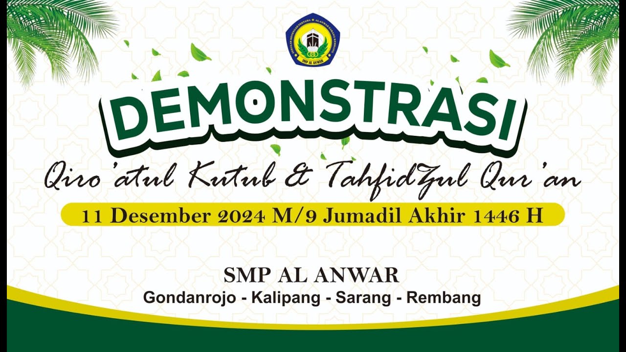 DEMONSTRASI QIRA'ATUL KUTUB DAN TAHFIDZ AL QUR'AN SEMESTER GASAL | SMP AL ANWAR SARANG TP 2024/2025