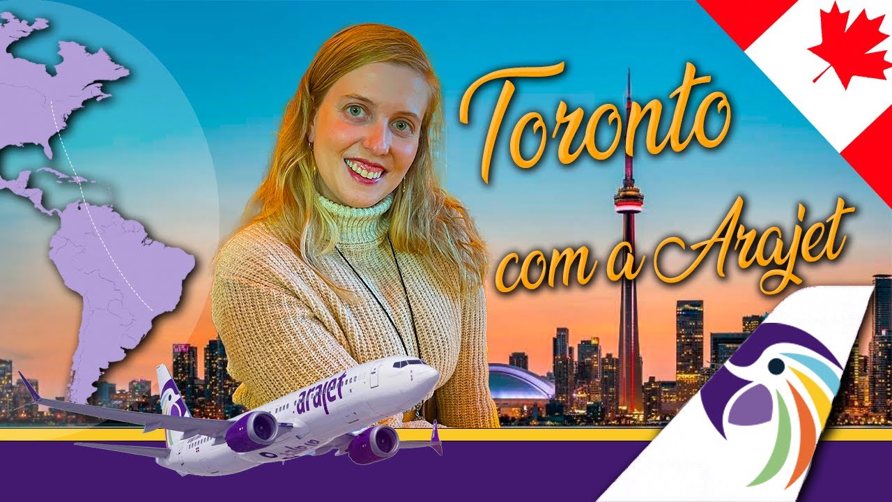 Voando com a ARAJET para o CANADÁ!