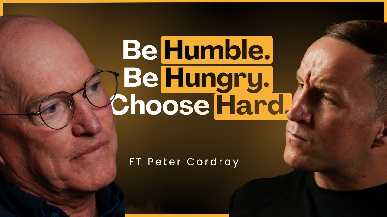 Be Humble. Be Hungry. Choose Hard. | Episode 80 with Coach Peter Cordrey