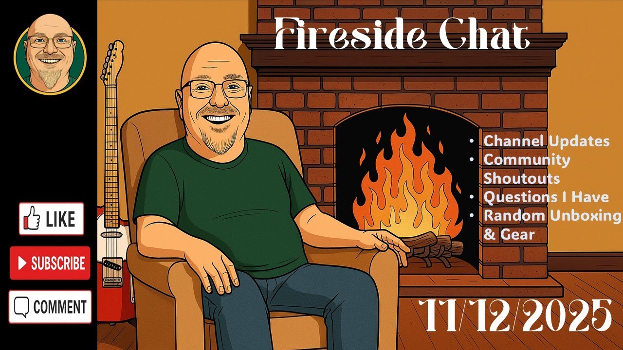 Fireside Chat - 11-12-2025 - Channel updates and more