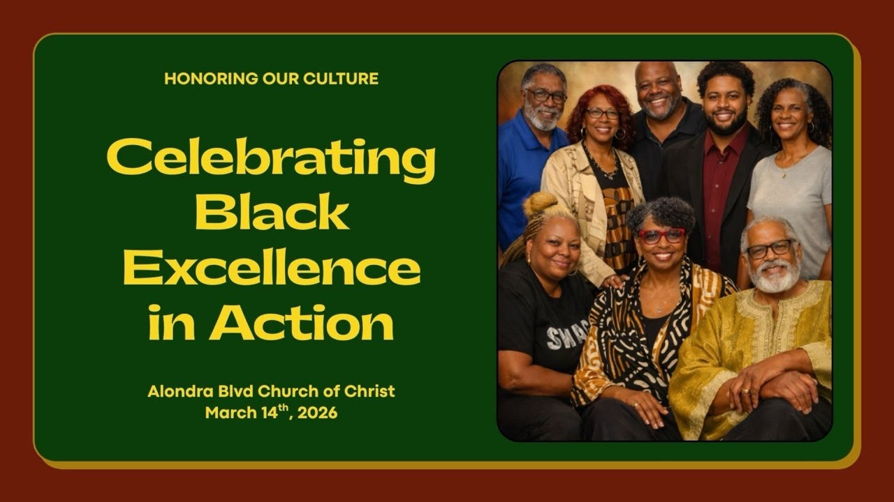 2026 BHM |Celebrating Black Excellence in Action | Alondra Church of Christ