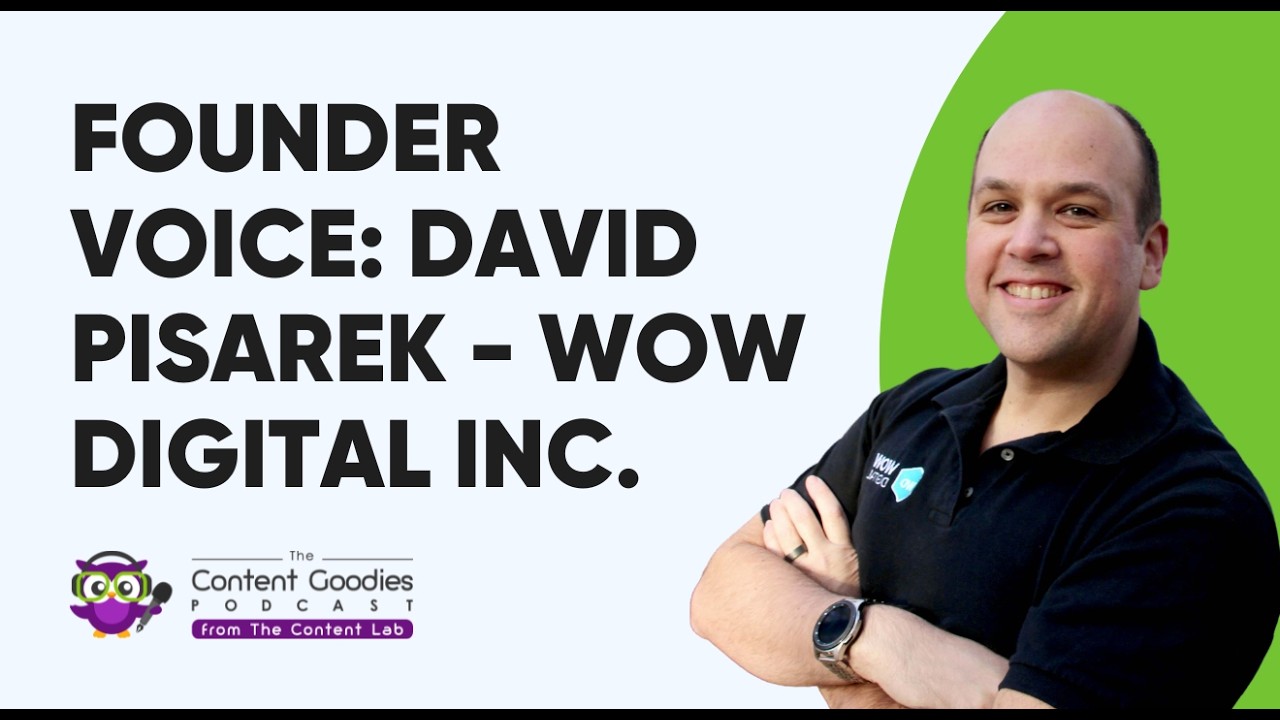 Episode 26: Founder Voice: David Pisarek – Wow Digital
