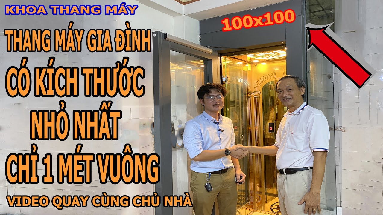 Kích Thước Thang Máy Gia Đình Loại Nhỏ Nhất – Thang Máy Lồng Kính Chỉ 1 Mét Vuông