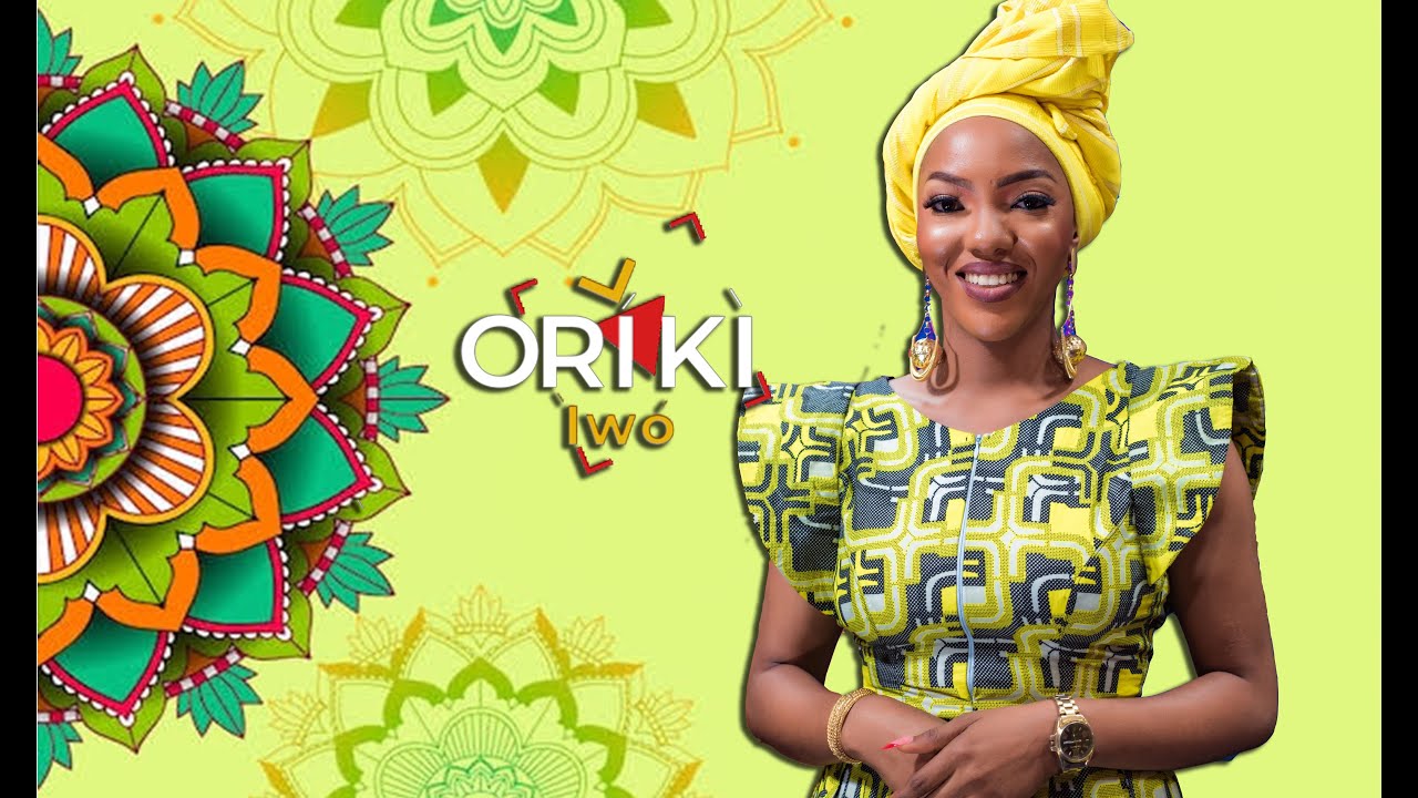 Oriki Iwo - Celebrating the Strength, Beauty, and Royal Heritage of our People Oriki -Season 3