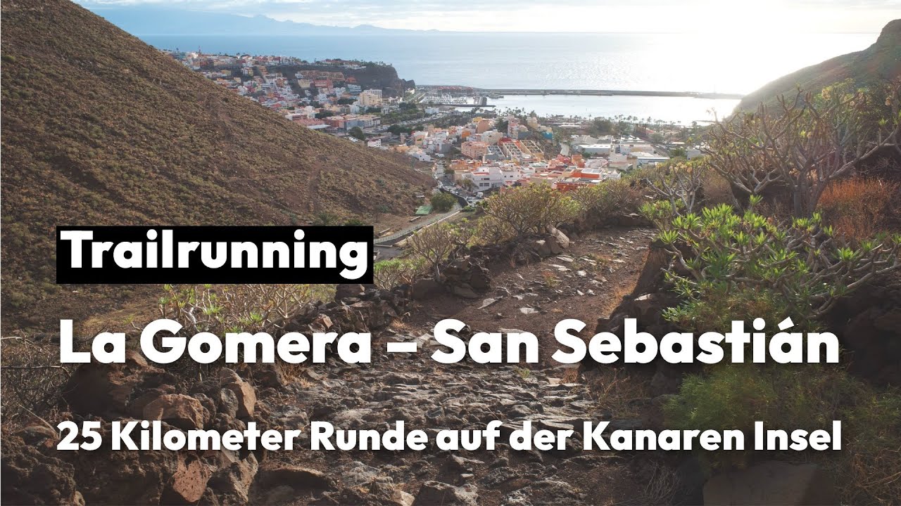 Große Runde von San Sebastián | Trailrunning auf La Gomera