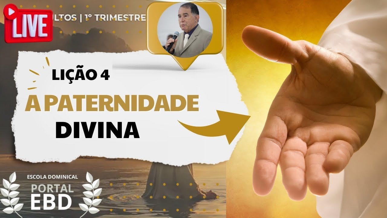 AO VIVO - Lição 4 - A Paternidade Divina