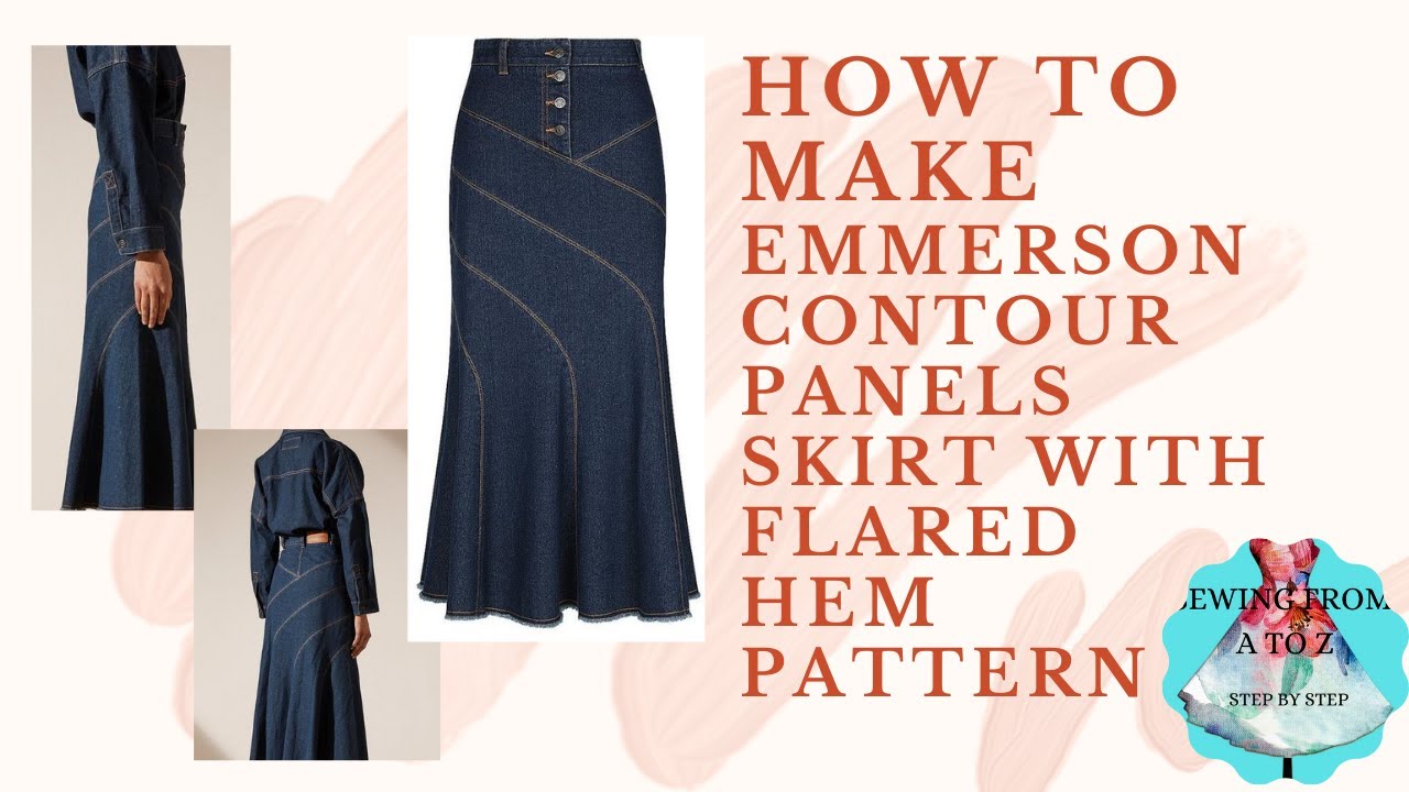 HOW TO MAKE EMMERSON CONTOUR PANELS SKIRT WITH FLARED HEM PATTERN STEP BY STEP