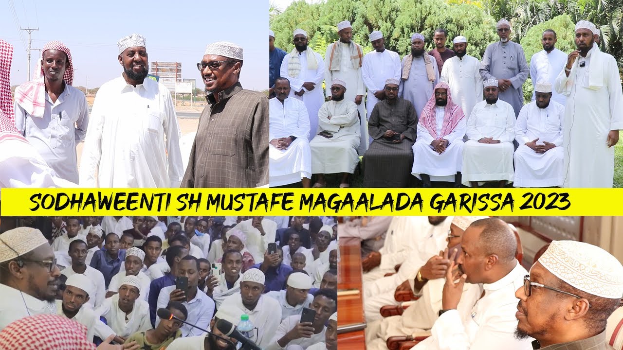 Sh Mustafe Xaaji Ismaaciil || Oo Si wayn Loogu Soo Dhaweeyay Magaalada Garissa 2023